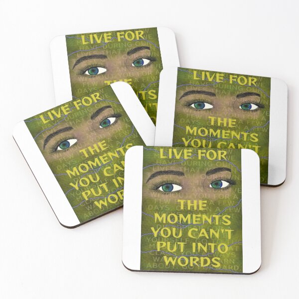 Item preview, Feminist Humanist Quote - Live For The Moments You Can't Put Into Words designed and sold by LethalPixieDust.