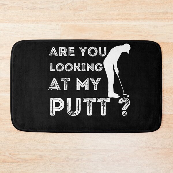Item preview, Are You Looking At My Putt, Funny Golfing Golfers Pun designed and sold by Cheffsspecials.