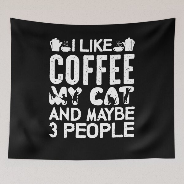 Item preview, I like Coffee My Cat and Maybe 3 People designed and sold by Cheffsspecials.