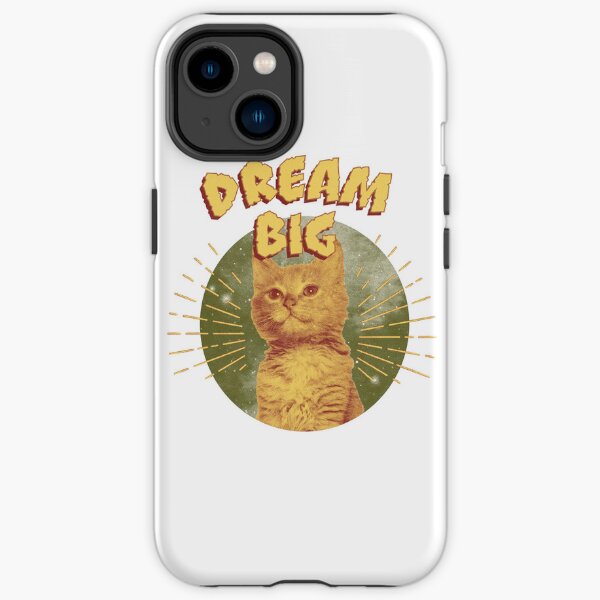 Dream Big cat graphic iPhone Tough Case
