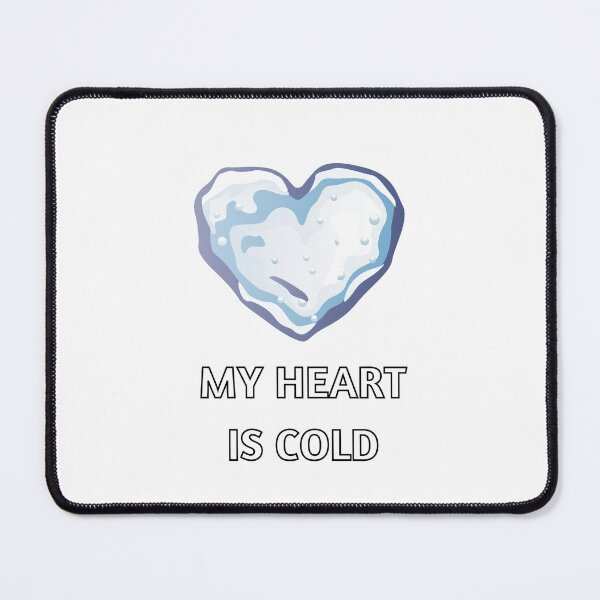 Item preview, Phrase MY HEART IS COLD designed and sold by BluePlanetStore.