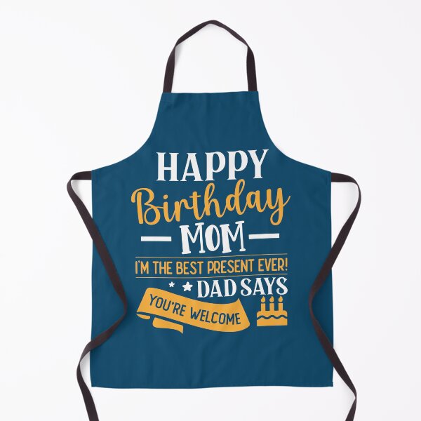 Item preview, Happy Birthday Mom I'm The Best Present Ever T-Shirt Design designed and sold by P2Genies.
