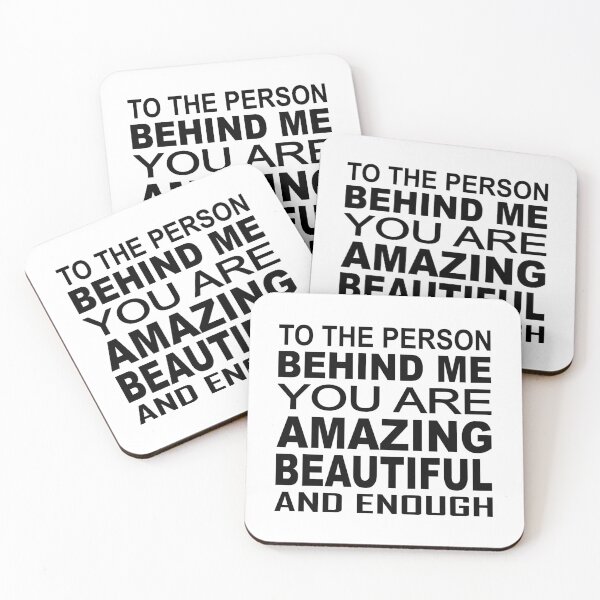 Item preview, To The Person Behind Me You Are Amazing Beautiful And Enough  designed and sold by jaftees.