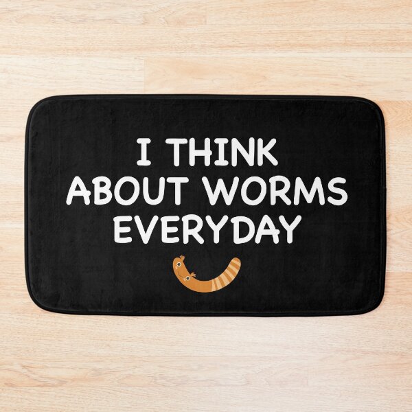 Item preview, I think about worms everyday designed and sold by stripedcarpet.