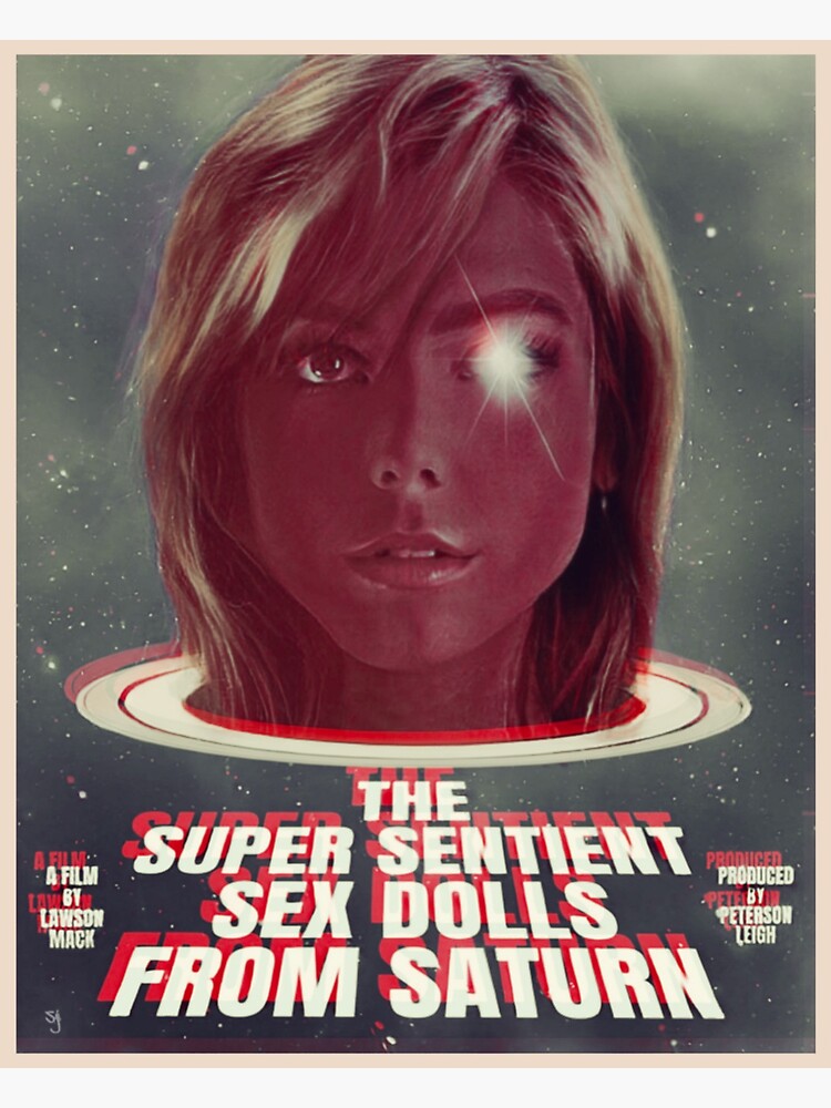 The Super Sentient Sex Dolls From Saturn Sticker For Sale By