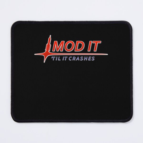 Item preview, MOD IT TIL IT CRASHES Kerbal Space Program designed and sold by Luke-Bartlett.