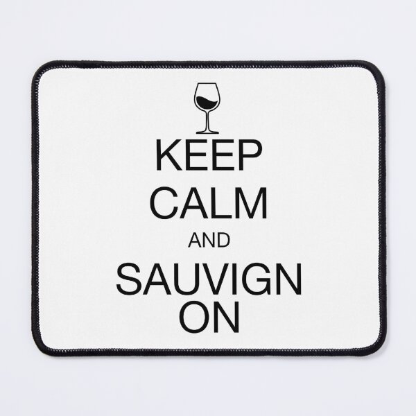 Item preview, Keep Calm Sauvignon Black designed and sold by MalakianArt.