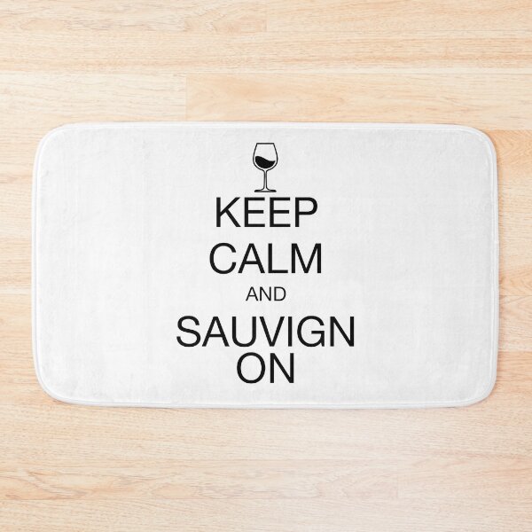 Item preview, Keep Calm Sauvignon Black designed and sold by MalakianArt.