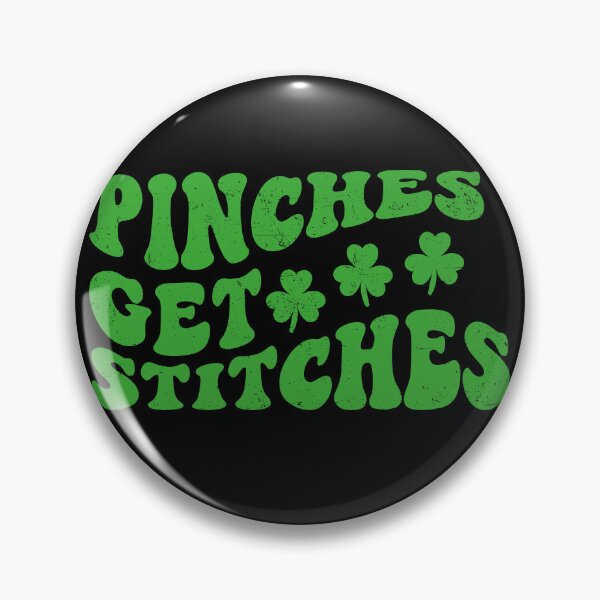 Item preview, Pinches Get Stitches Funny St Patrick's Day designed and sold by ambaart.