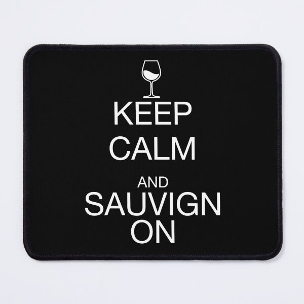 Item preview, Keep Calm Sauvignon White designed and sold by MalakianArt.