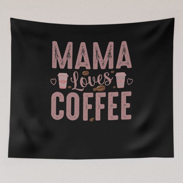 Item preview, Mama Loves Coffee, Coffee Lover, Coffee Addict designed and sold by Cheffsspecials.