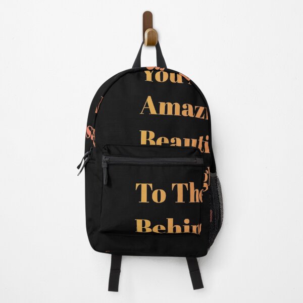 Item preview, to the person behind me you are amazing beautiful and beautiful enough designed and sold by cywan41.
