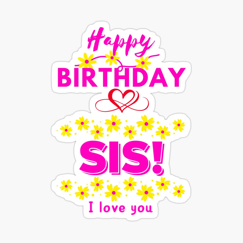 Happy birthday sis! | Greeting Card