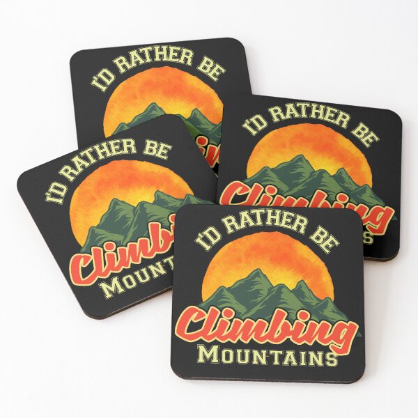 Item preview, I'd Rather Be Climbing Mountains, Explore, Adventure Outdoors, Hiking Lover, Mountains, Rambling  designed and sold by Cheffsspecials.