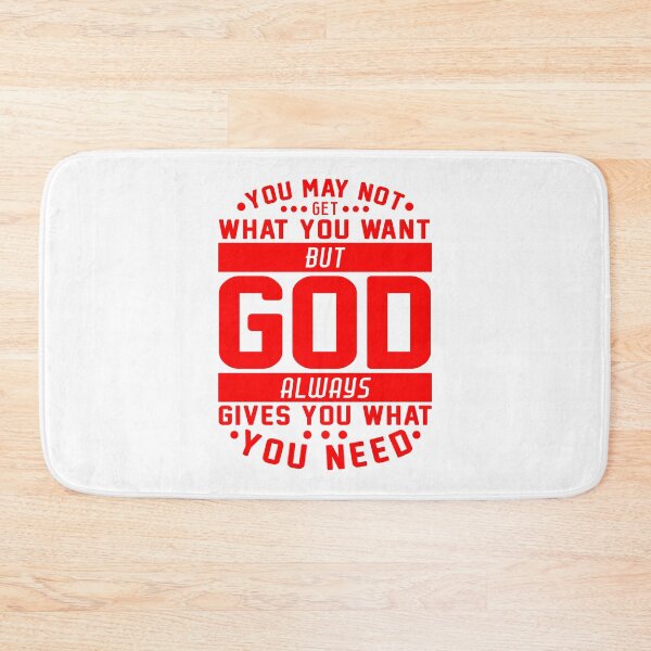 Item preview, You May Not Get What You Want But God Always Gives You What You Need designed and sold by plushism.