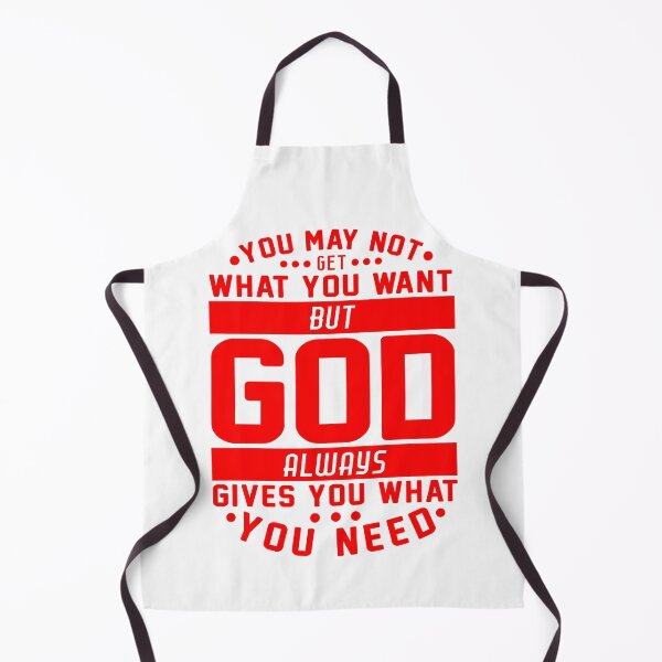 Item preview, You May Not Get What You Want But God Always Gives You What You Need designed and sold by plushism.