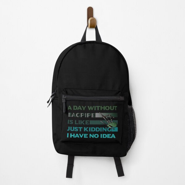 Item preview, A Day Without Bagpipe Is Like Just Kidding I Have No Idea designed and sold by BahaLaasri.