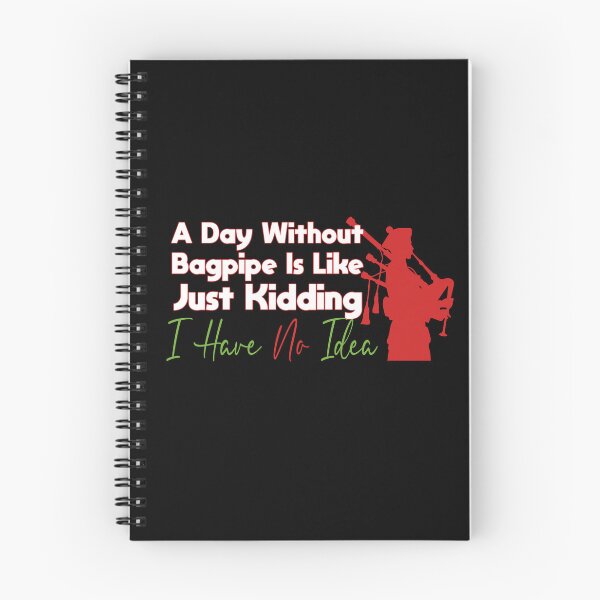 Item preview, Copy of A Day Without Bagpipe Is Like Just Kidding I Have No Idea designed and sold by BahaLaasri.