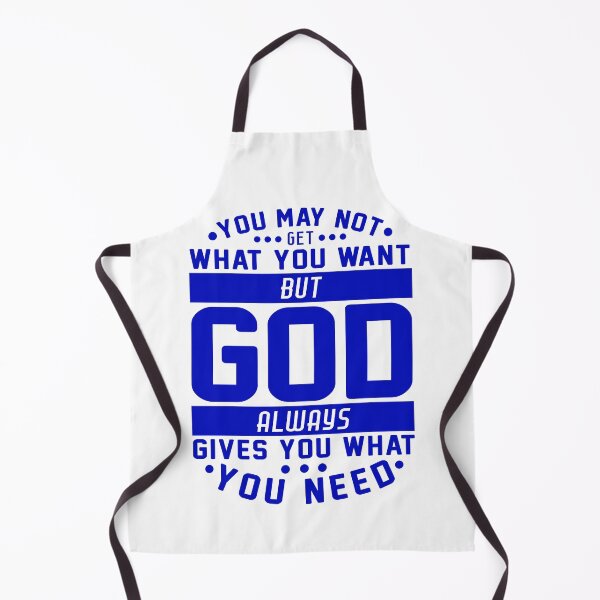 Item preview, You May Not Get What You Want But God Always Gives You What You Need designed and sold by plushism.