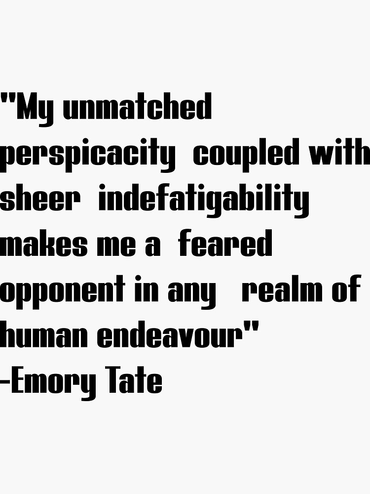 EMORY TATE QUOTE –