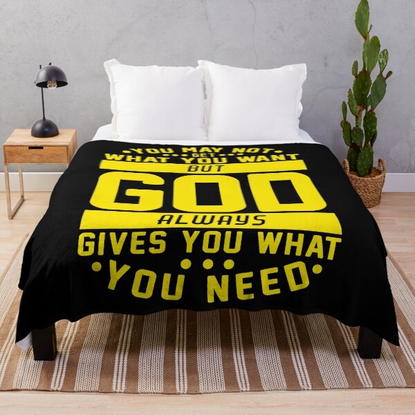 Item preview, You May Not Get What You Want But God Always Gives You What You Need designed and sold by plushism.