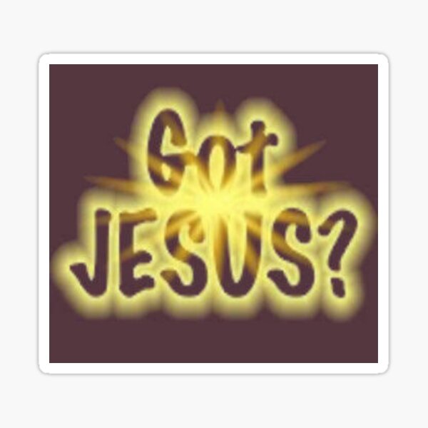 Item preview, Got Jesus  designed and sold by sagestar.