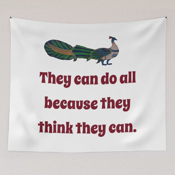 Item preview, They Can Do All Because They Think - Confidence Quote designed and sold by CrankyOldDude.