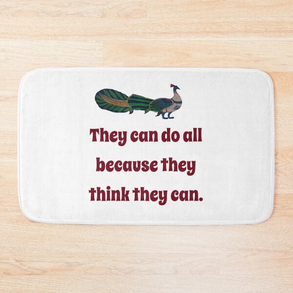 Item preview, They Can Do All Because They Think - Confidence Quote designed and sold by CrankyOldDude.