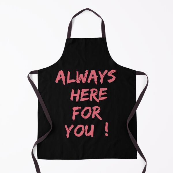 Item preview, Always here for you designed and sold by crazyshiva.