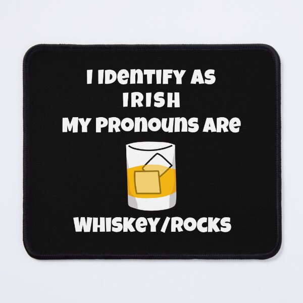 Item preview, I Identify as Irish My Pronouns are Whiskey / Rocks St. Patrick's Day Drink designed and sold by WigOutlet.