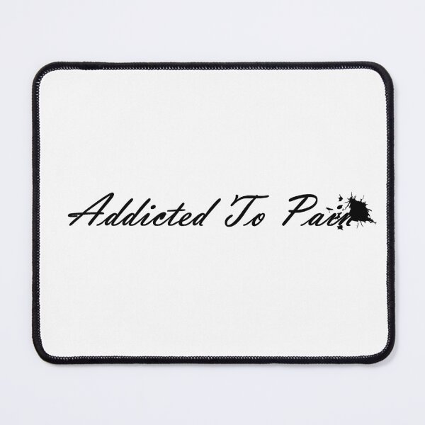 Item preview, Addicted To Pain designed and sold by oddenen.