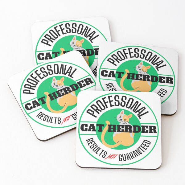 Item preview, Professional Cat Herder Results NOT Guaranteed designed and sold by McThingummy.