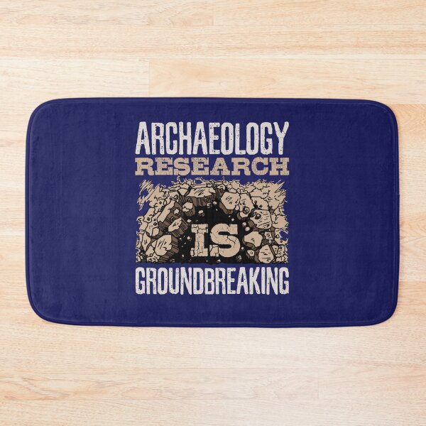 Item preview, Archaeology Research Is Groundbreaking designed and sold by jaygo.