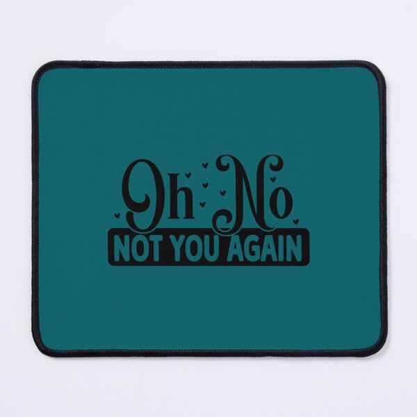 Item preview, oh no not you again sign designed and sold by AmandaWilsongz.
