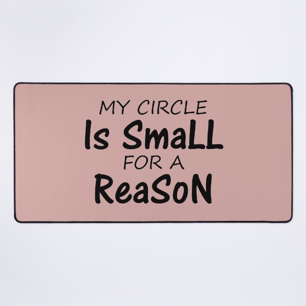 Item preview, my circle is small for a reason designed and sold by TheBestArt2022.