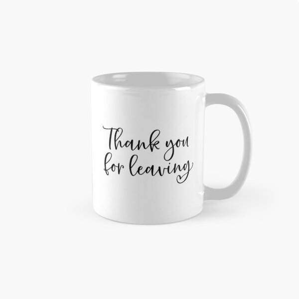Item preview, Thank You for Leaving    designed and sold by AmandaWilsongz.