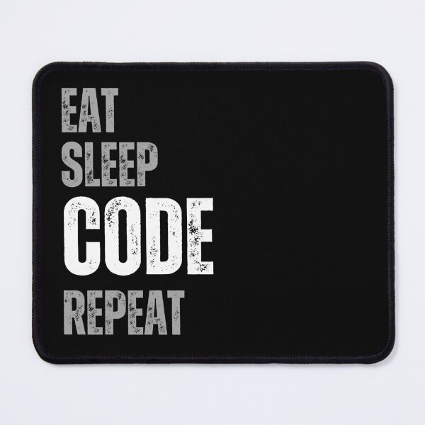 Item preview, eat sleep code repeat designed and sold by Bluecat93.