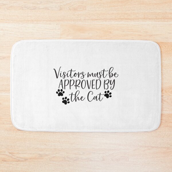 Item preview, Visitors Must Be Approved By The Cat   designed and sold by AmandaWilsongz.