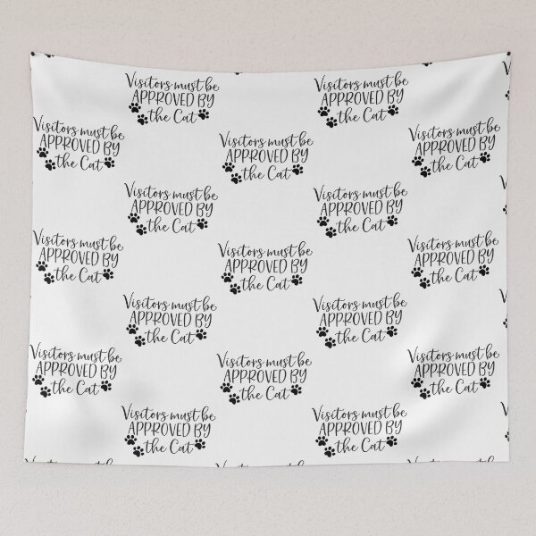 Item preview, Visitors Must Be Approved By The Cat   designed and sold by AmandaWilsongz.