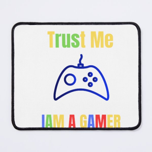 Item preview, Trust Me Iam A Gamer designed and sold by NiceDesign21 ⭐⭐⭐⭐⭐.