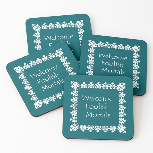 Item preview, Welcome Foolish Mortals (Monochrome)            designed and sold by AmandaWilsongz.