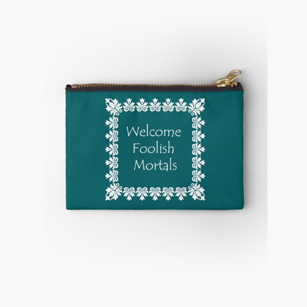Item preview, Welcome Foolish Mortals (Monochrome)            designed and sold by AmandaWilsongz.