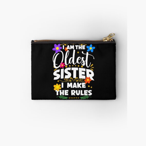 Item preview, I Am The Oldest Sister I Make The Rules, Family Humor designed and sold by orangeblue21.
