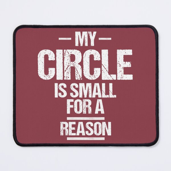 Item preview, my circle is small for a reason designed and sold by TheBestArt2022.
