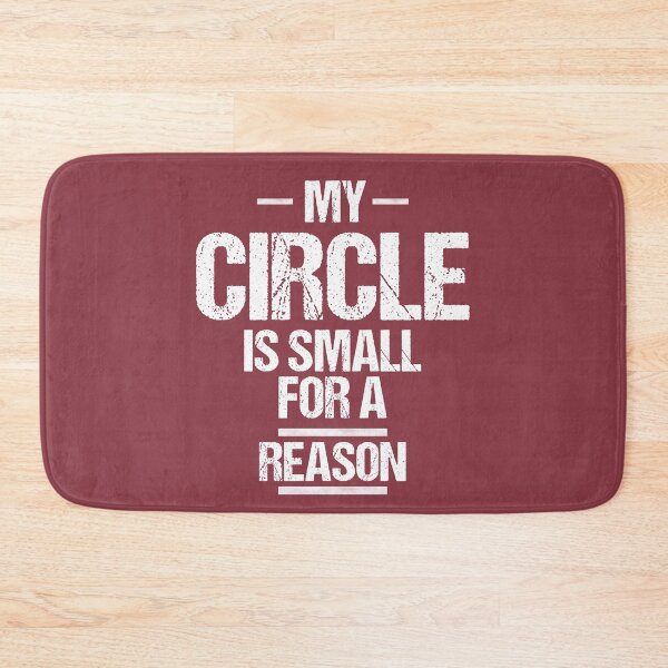 Item preview, my circle is small for a reason designed and sold by TheBestArt2022.
