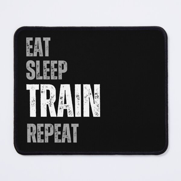 Item preview, eat sleep train repeat designed and sold by Bluecat93.