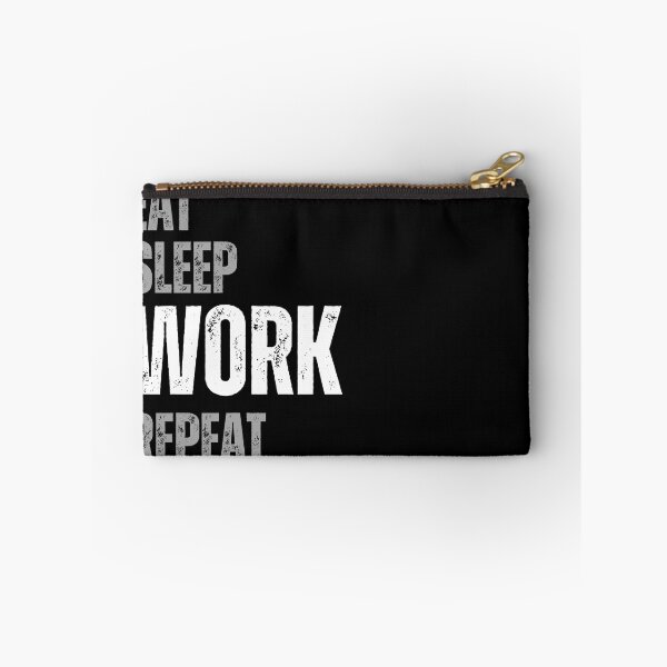 Item preview, eat sleep work repeat designed and sold by Bluecat93.