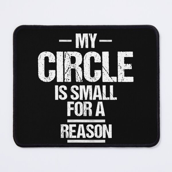 Item preview, my circle is small for a reason designed and sold by TheBestArt2022.