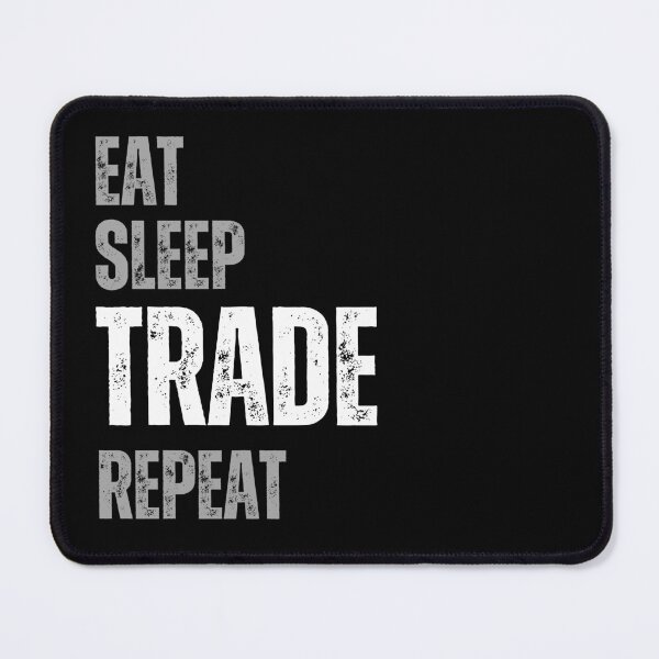 Item preview, eat sleep trade repeat designed and sold by Bluecat93.