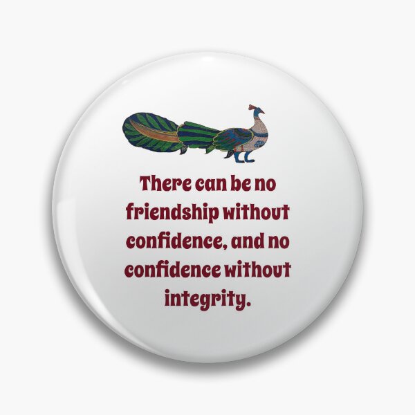 Item preview, There Can Be No Friendship - Confidence Quote designed and sold by CrankyOldDude.